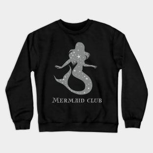 Mermaid club quote cute ocean graphic Crewneck Sweatshirt